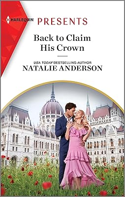 Back to Claim His Crown (Innocent Royal Runaways Book 2)