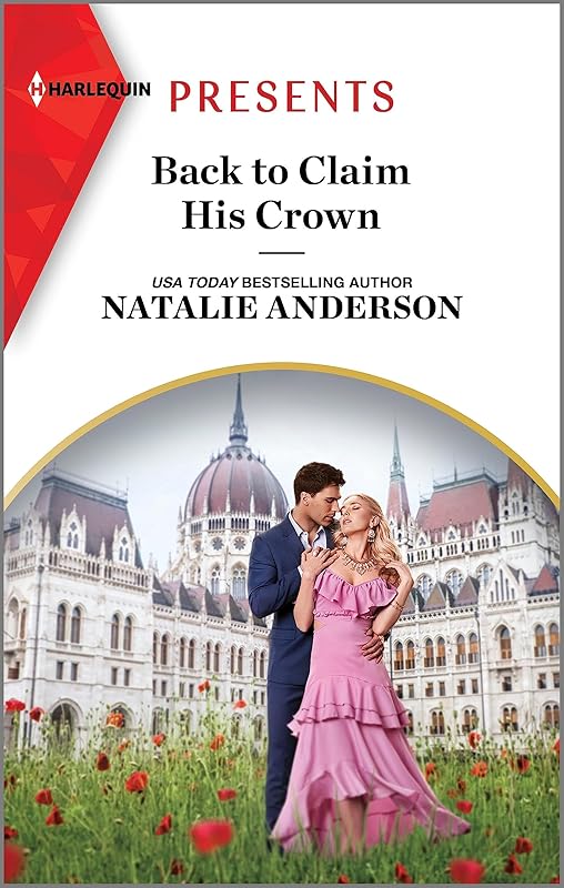 Back to Claim His Crown (Innocent Royal Runaways Book 2) by Natalie Anderson