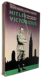 Hitler Victorious: Eleven Stories of the German Victory in World War II (Garland Reference Library of the Humanities)