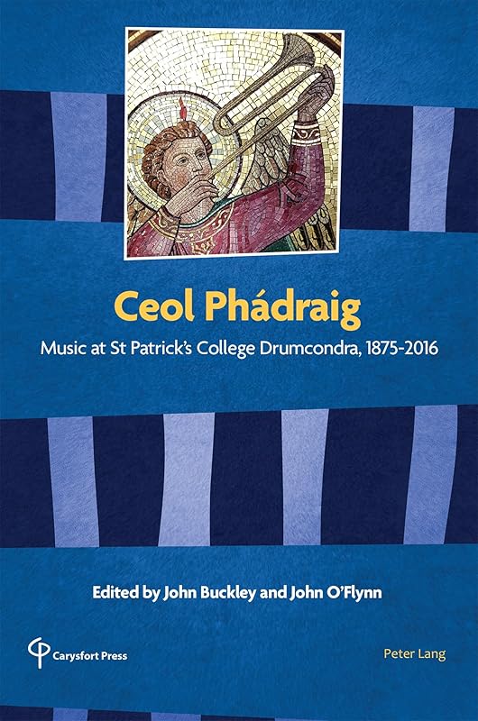 Ceol Phádraig (Carysfort Press Ltd.) by Buckley