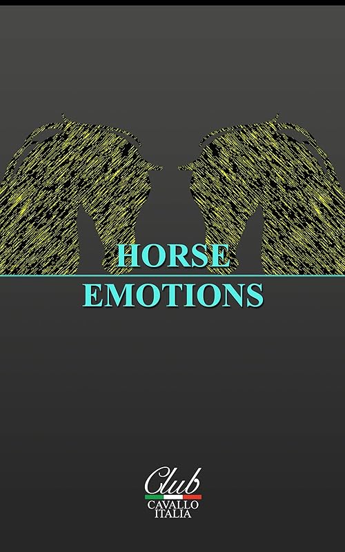 HORSE EMOTIONS: HORSE. PHOTOGRAPHS AND WORDS: EMOTIONS by Renato RANGHINI
