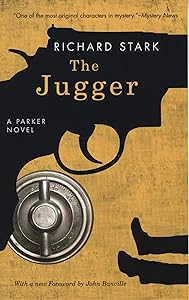 The Jugger: A Parker Novel (Parker Novels Book 6)