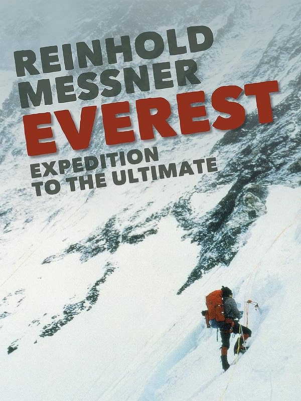 Everest: Expedition to the Ultimate by Reinhold Messner