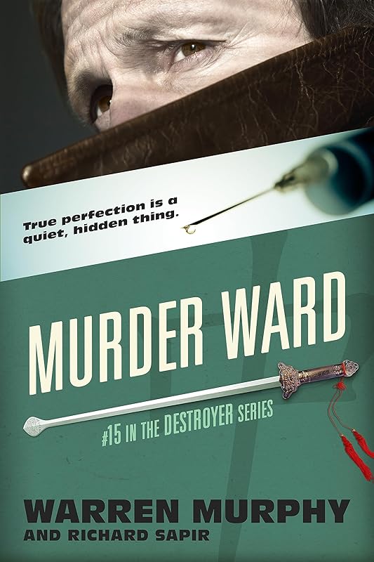 Murder Ward (The Destroyer Book 15) by Warren Murphy