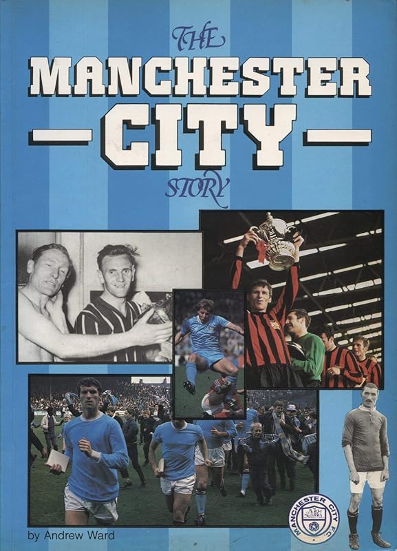 Manchester City Story by Andrew Ward