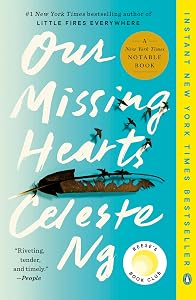 Our Missing Hearts: Reese's Book Club: A Novel by Celeste Ng