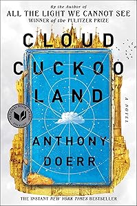 Cloud Cuckoo Land: A Novel