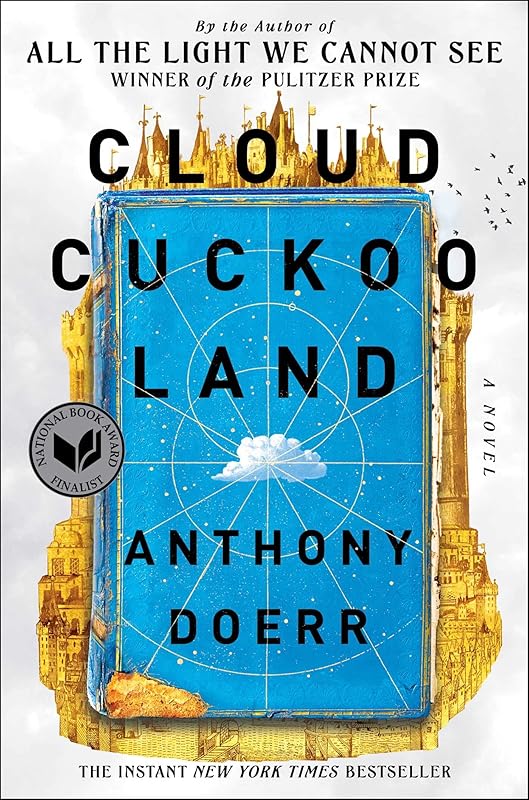Cloud Cuckoo Land: A Novel by Anthony Doerr