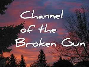 Channel of the Broken Gun ("A Pathway from Hell" (Channel of the Broken Gun, Head and Empty)) by David Lewry
