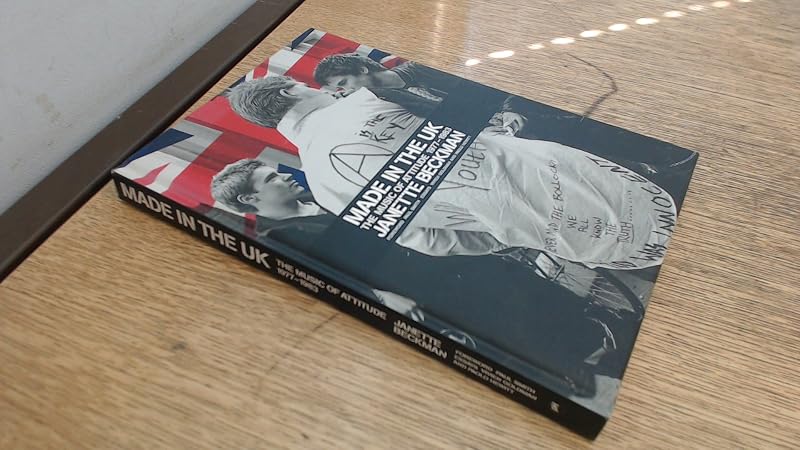 Made in the UK: The Music of Attitude 1977-1983 by Paul Smith