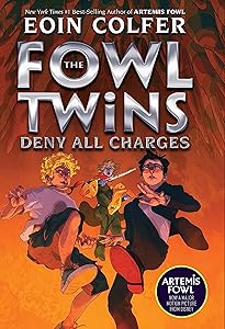 The Fowl Twins Deny All Charges: The Fowl Twins, Book 2 (Artemis Fowl, 10)
