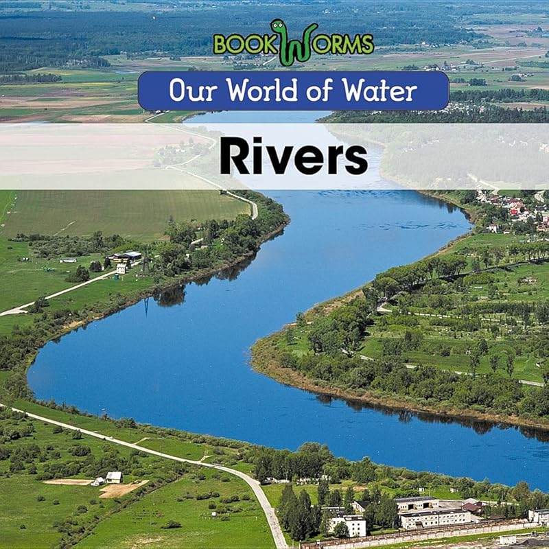 Rivers (Our World of Water) by Arthur Best