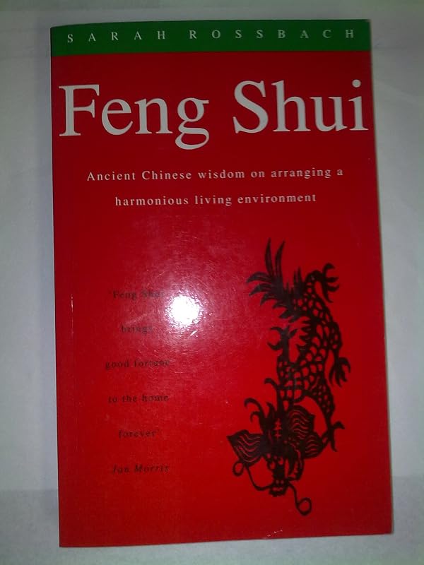 Feng Shui Ancient Chinese Wisdom On Arra by Sarah Rossbach