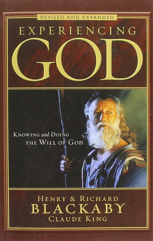 Experiencing God Revised and Expanded: Knowing and Doing the Will of God (Christian Large Print Originals) by Henry T. Blackaby