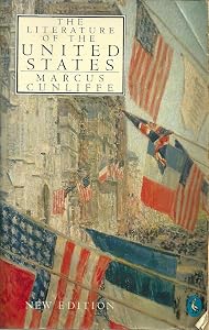 The Literature of the United States: Fourth Edition by Marcus Cunliffe
