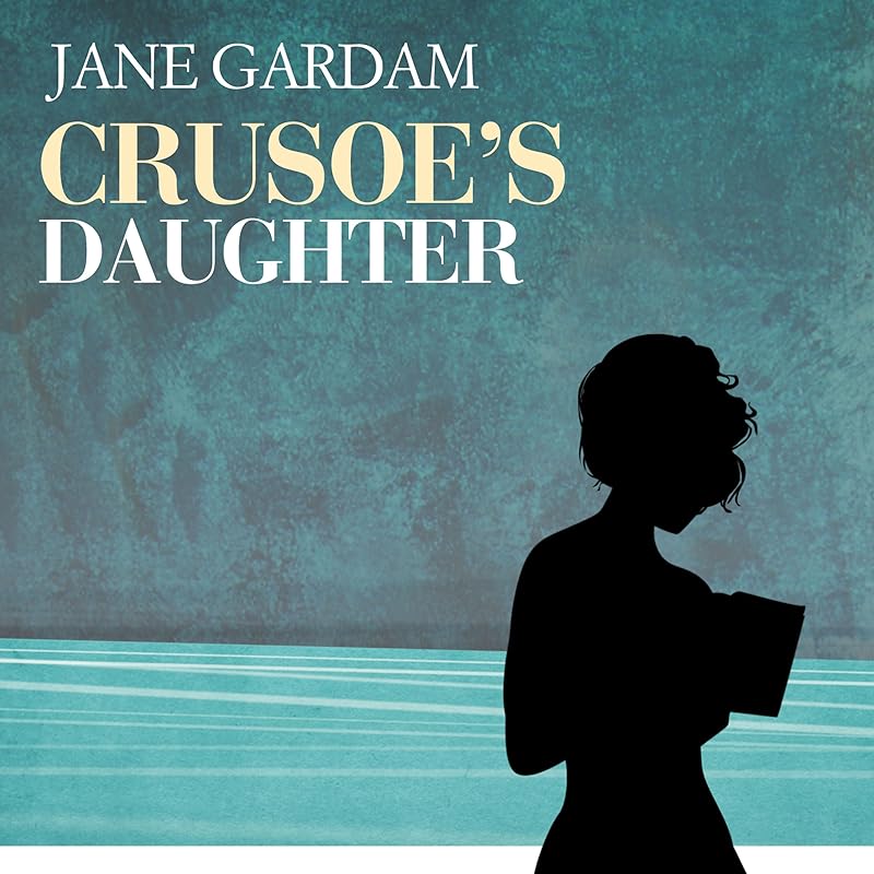 Crusoe's Daughter by Jane Gardam