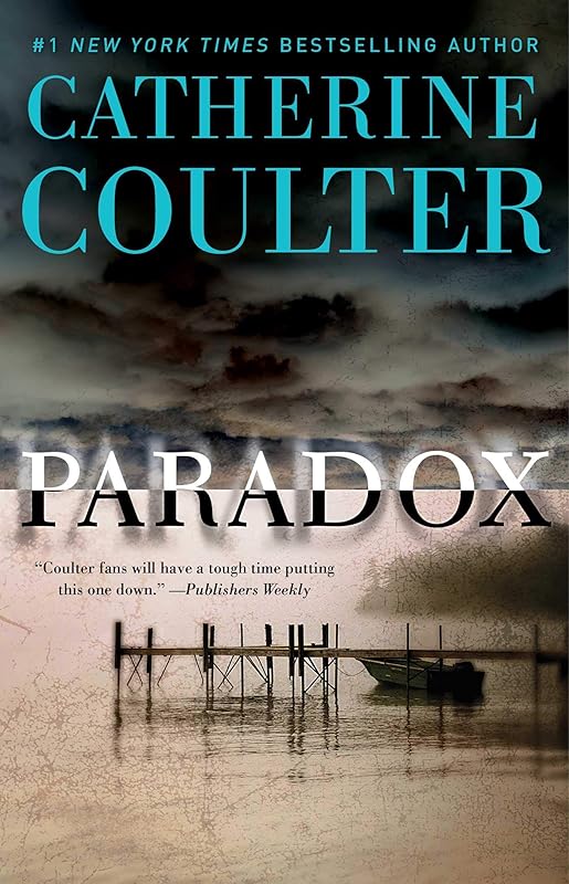 Paradox (An FBI Thriller Book 22) by Catherine Coulter