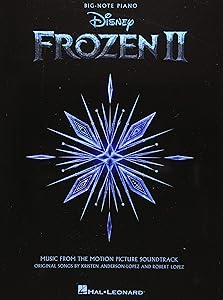 Frozen II: Music from the Motion Picture Soundtrack - Big Note Piano by Robert Lopez