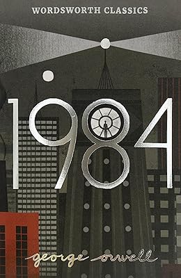 Nineteen Eighty-Four: A Novel (Wordsworth Classics)