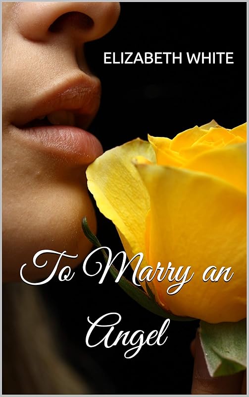 To Marry an Angel by Elizabeth White