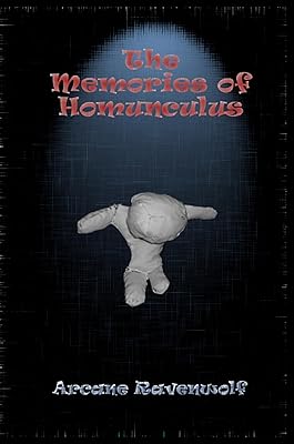 The Memories of Homunculus