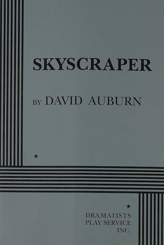 Skyscraper - Acting Edition by David Auburn