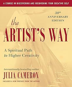The Artist's Way: 30th Anniversary Edition by Julia Cameron