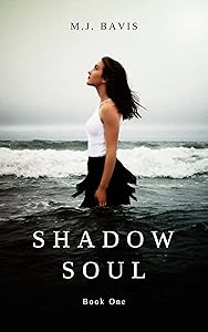 Shadow Soul: A Young Adult Contemporary Fantasy Novel (Narun Book 1) by M.J. Bavis