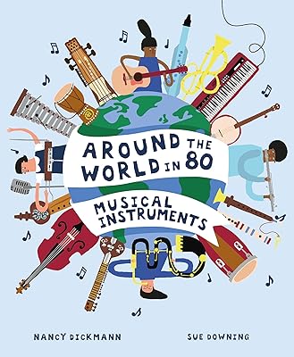 Around the World in 80 Musical Instruments (Around the World in 80, 2)