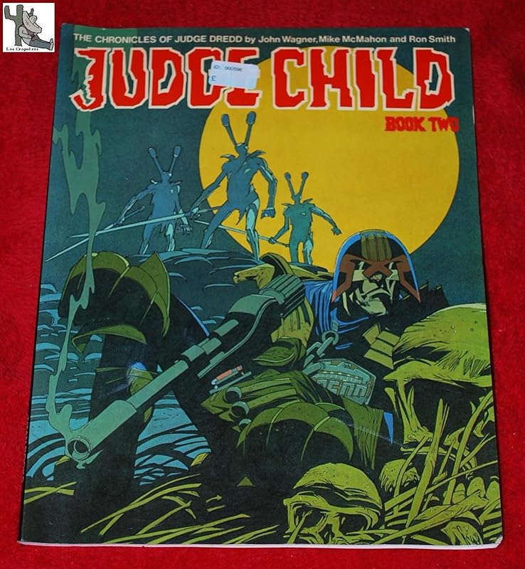 Judge Child (Chronicles of Judge Dredd S) by John Wagner