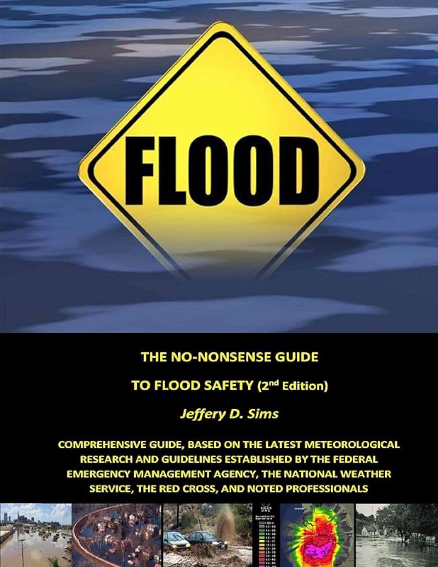 The No Nonsense Guide to Flood Safety by Jeffery Sims