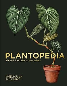 Plantopedia: The Definitive Guide to Houseplants