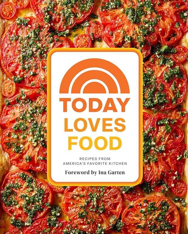 Today Loves Food: Recipes from America’s Favorite Kitchen by Emi Boscamp
