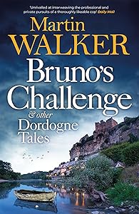 Bruno's Challenge & Other Dordogne Tales