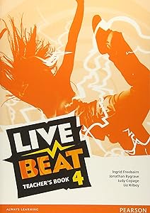 Live Beat 4 Teacher's Book by Ingrid Freebairn