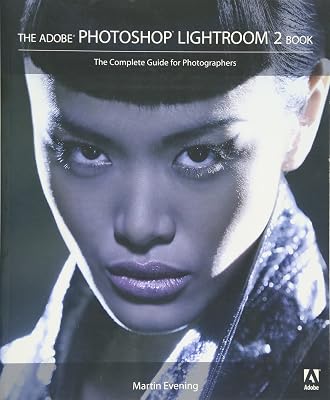 The Adobe Photoshop Lightroom 2 Book: The Complete Guide for Photographers