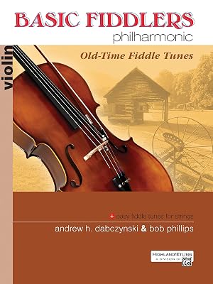 Basic Fiddlers Philharmonic Old-Time Fiddle Tunes: Violin, Book & Online Audio (Philharmonic Series)