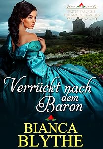 Verrückt nach dem Baron (Partnersuche für Mauerblümchen 4) (German Edition)