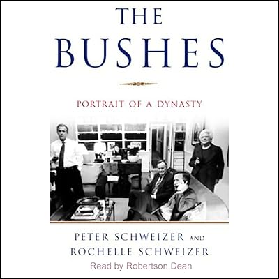 The Bushes: Portrait of a Dynasty