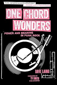 One Chord Wonders: Power and Meaning in Punk Rock