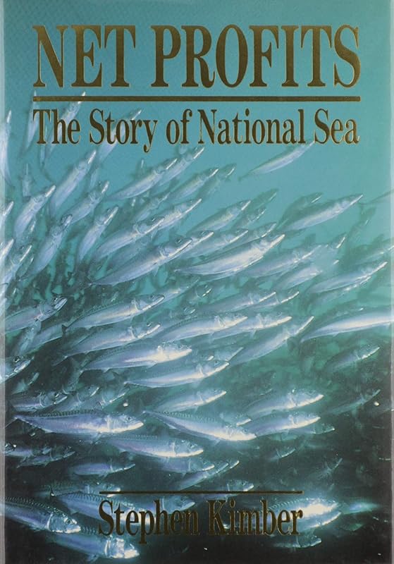 Net Profits: The Story of National Sea by Stephen Kimber