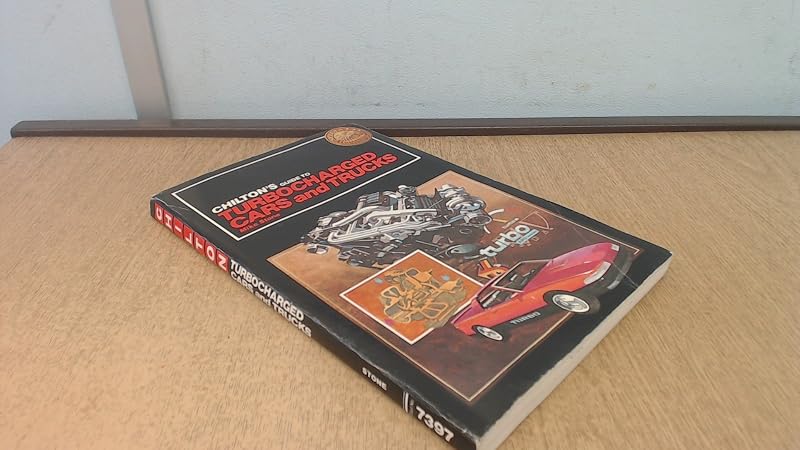 Chilton's Guide to Turbocharged Cars and Trucks by Mike Stone