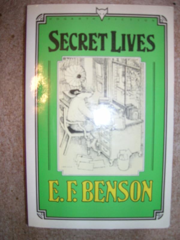 Secret Lives, 1932 by E F Benson