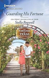 Guarding His Fortune (The Fortunes of Texas: The Lost Fortunes Book 4)