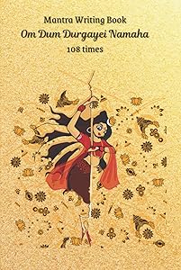 Mantra Writing Book - Om Dum Durgayei Namaha (108 times) by R. Aditya