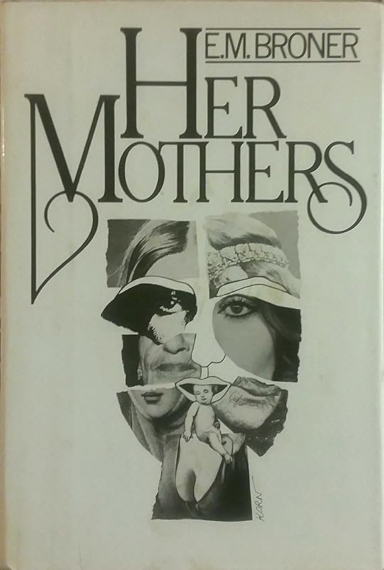 Her mothers by E. M Broner