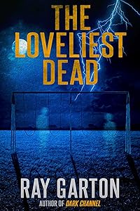 The Loveliest Dead (The Horror of Ray Garton Book 22)