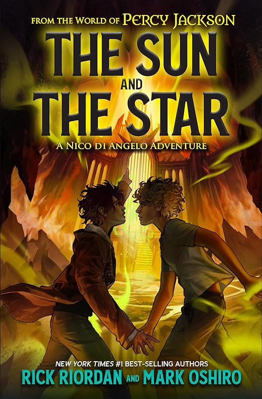 From the World of Percy Jackson: The Sun and the Star (A Nico di Angelo Adventure) by Rick Riordan