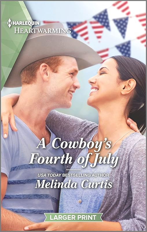 A Cowboy's Fourth of July: A Clean and Uplifting Romance (The Cowboy Academy, 2) by Melinda Curtis