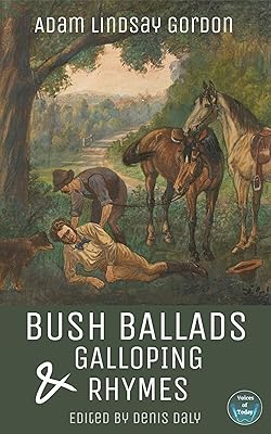 Bush Ballads and Galloping Rhymes: (Edited & Illustrated)